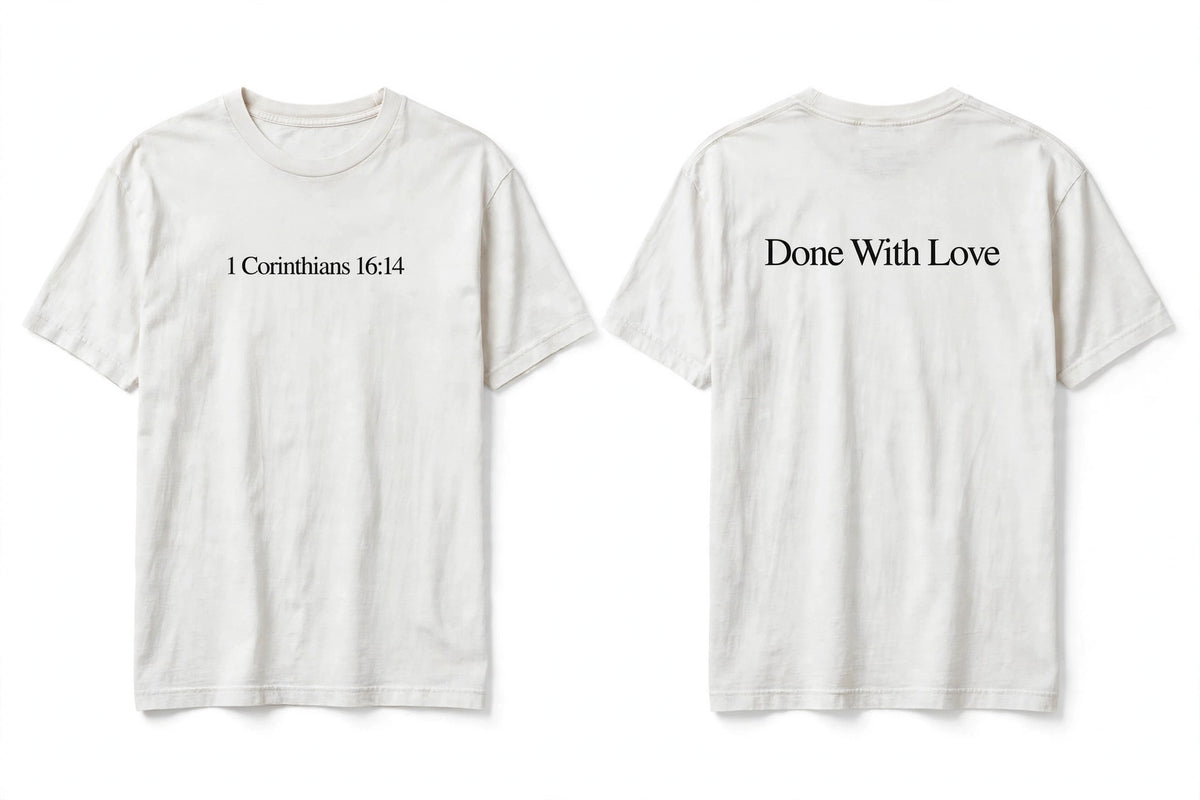 1 Corinthians 16:14 white tee mockup