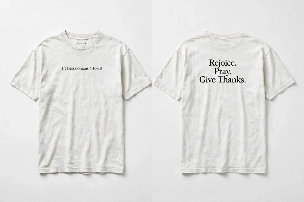 1 Thessalonians 5:16-18 white tee mockup