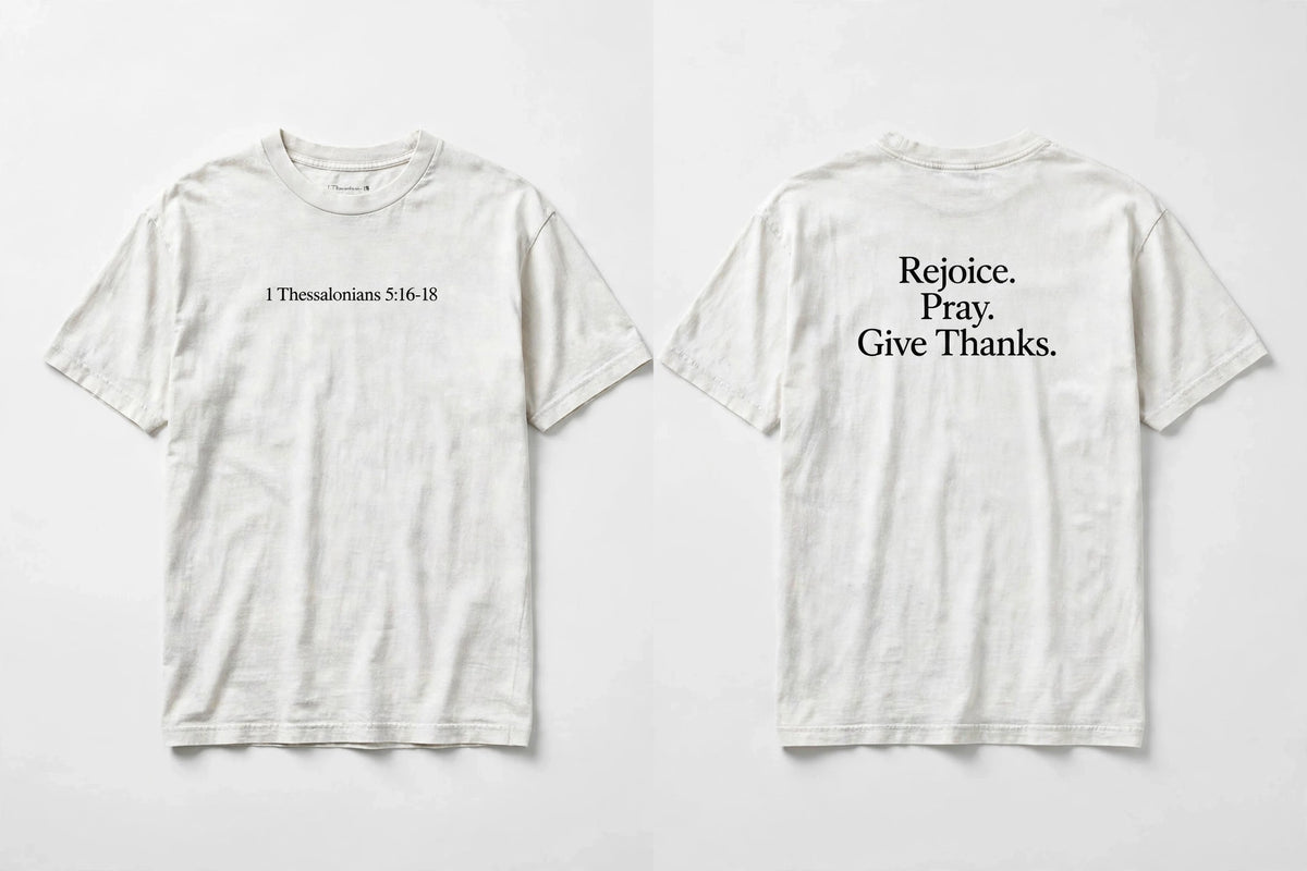 1 Thessalonians 5:16-18 white tee mockup